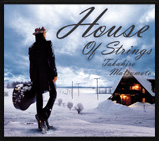House Of Strings / 松本孝弘