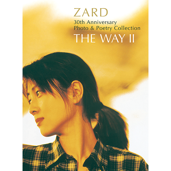 ZARD 30th Anniversary Photo & Poetry Collection THE WAY II