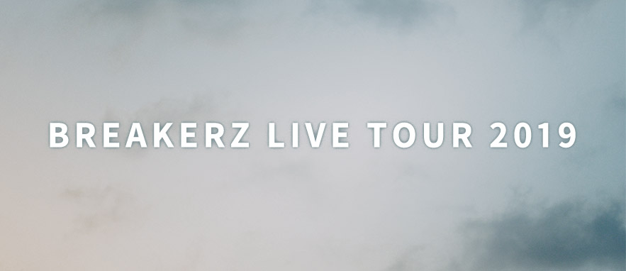 BREAKERZ LIVE TOUR 2019