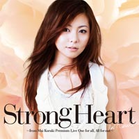 Strong Heart  from Mai Kuraki Premium Live One for all, All for one