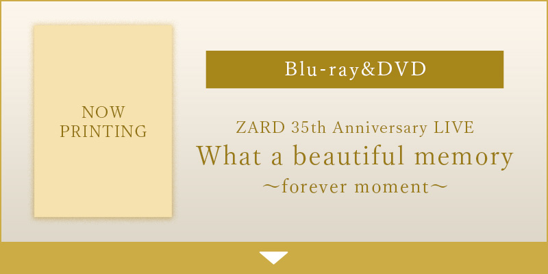 ZARD 35��ǯ��ǰ�饤��Blu-ray & DVD